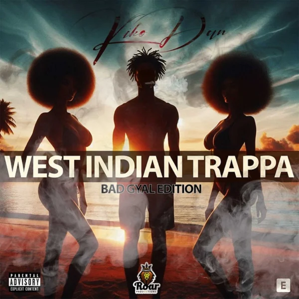 Kiko Dan - West Indian Trappa (bad Gyal Edition)