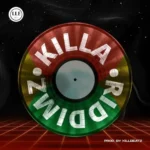 Killa Riddim (2024) – Legacy Life Entertainment
