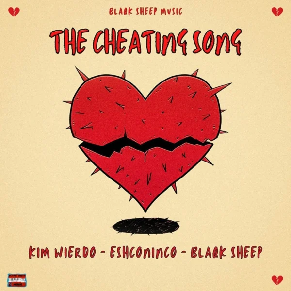 Kim Wierdo, Eshconinco & Blaqk Sheep - The Cheating Song