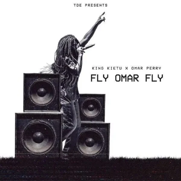 King Kietu - Fly Omar Fly