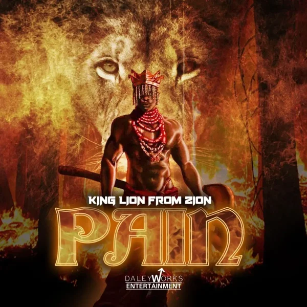 King Lion From Zion - Pain