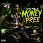 King Rilla – Money Pree