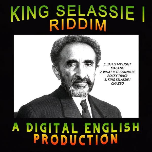 King Selassie I Riddim - A Digital English Production