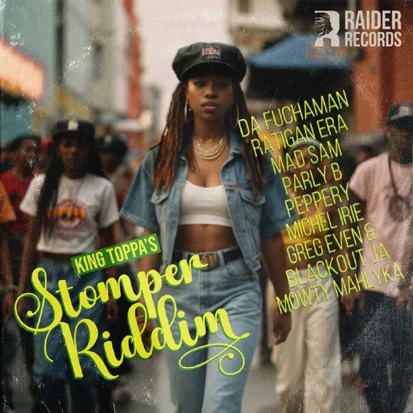 King Toppa's Stomper Riddim - Raider Records