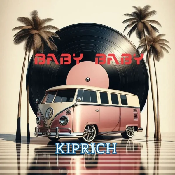 Kiprich - Baby Baby