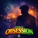 Kiprich – Obsession