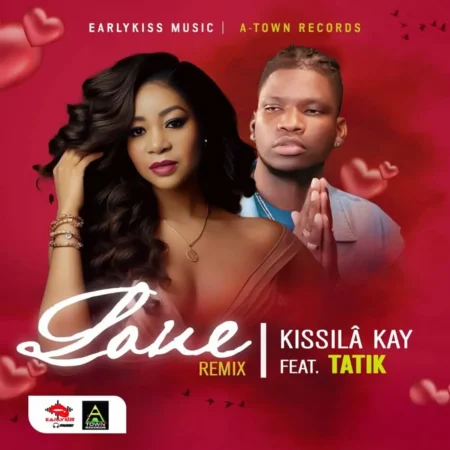 Kissilâ Kay Ft. Tatik - Love (remix)