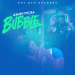 Kkrytical – Bubble