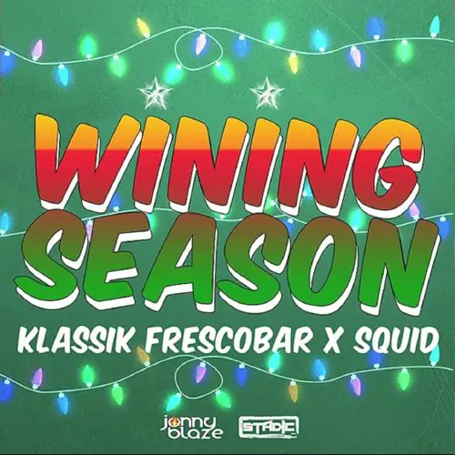 klassik frescobar ft. squid- stadic - jonny blaze - wining season