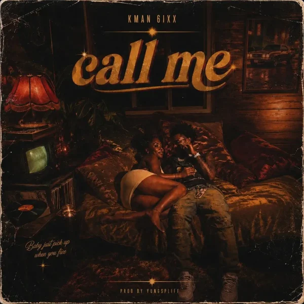 Kman 6ixx - Call Me