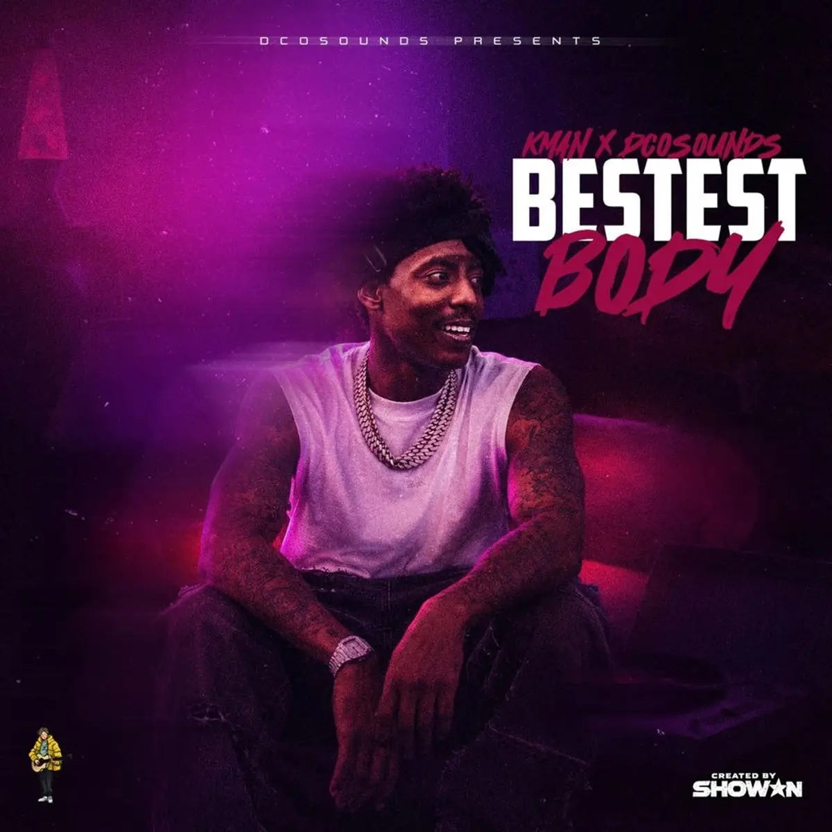 Kman 6ixx & DCOsounds – Bestest Body