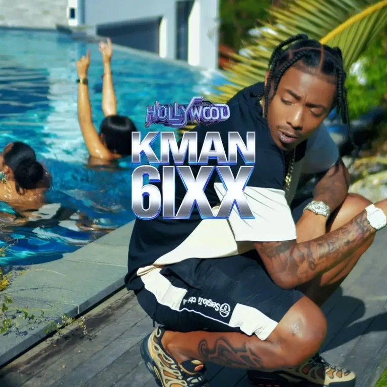 Kman 6ixx – Hollywood Kman 6ixx - Hollywood