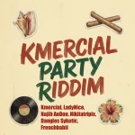 Kmercial Party Riddim – Gwan Chat Entertainment