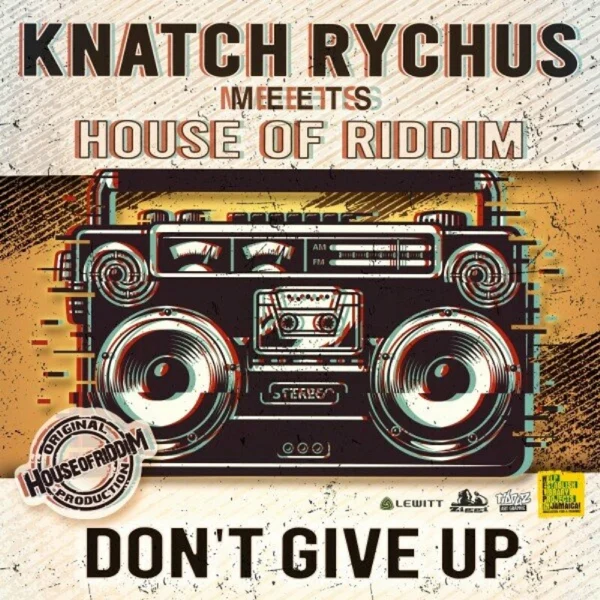 Knatch Rychus - Don't Give Up