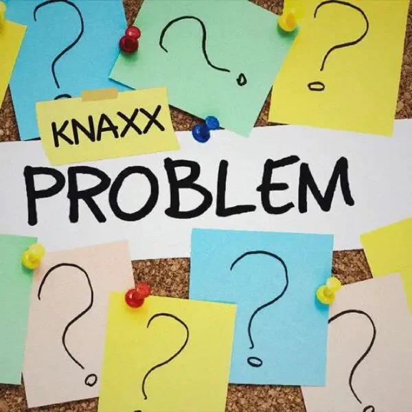 Knaxx - Problem