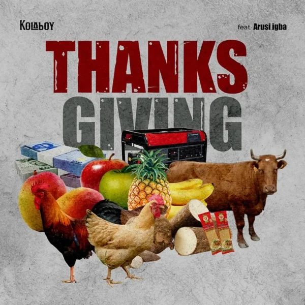 Kolaboy Ft. Arusi Igba - Thanksgiving