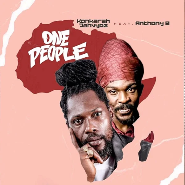 Konkarah Jahvybz Ft. Anthony B - One People