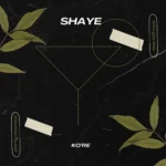 Ko’re – Shaye