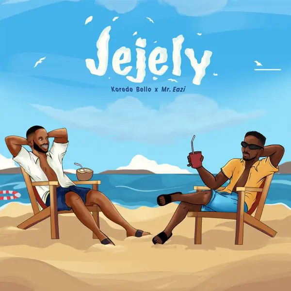 korede bello & mr eazi - jejely