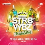 Kraff – Who Mek The Rum