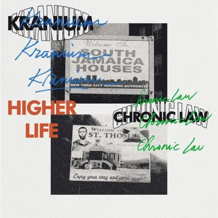 Kranium & Chronic Law - Higher Life