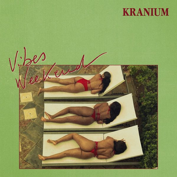 kranium drops vibes weekend