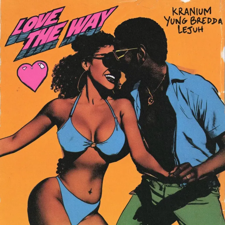 Kranium,Yung Bredda & Lejuh – Love The Way Kranium,yung Bredda & Lejuh - Love The Way