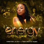 Kristine Alicia x Dem Roots Music – Energy