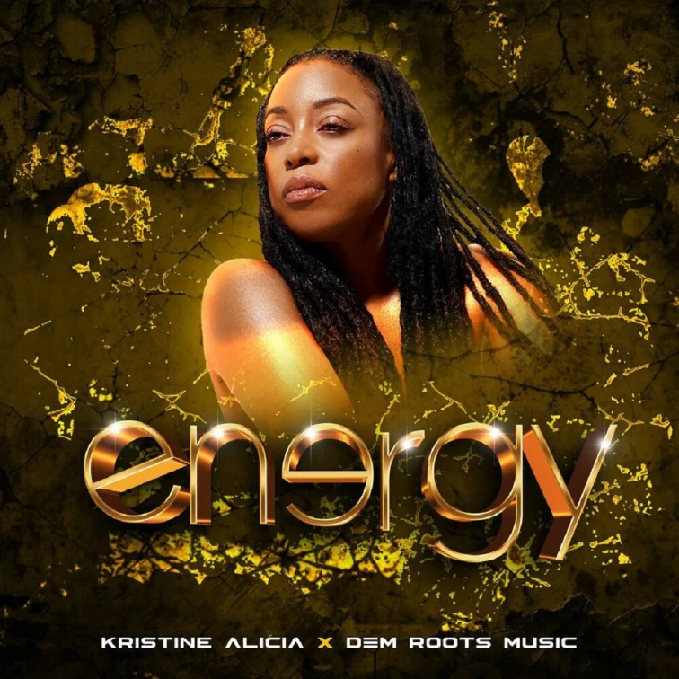 Kristine Alicia X Dem Roots Music - Energy