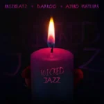 Krizbeatz, Darkoo & Ajebo Hustlers – Wicked Jazz
