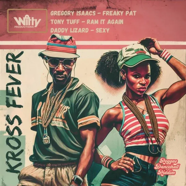 Kross Fever  Riddim - Witty Productions