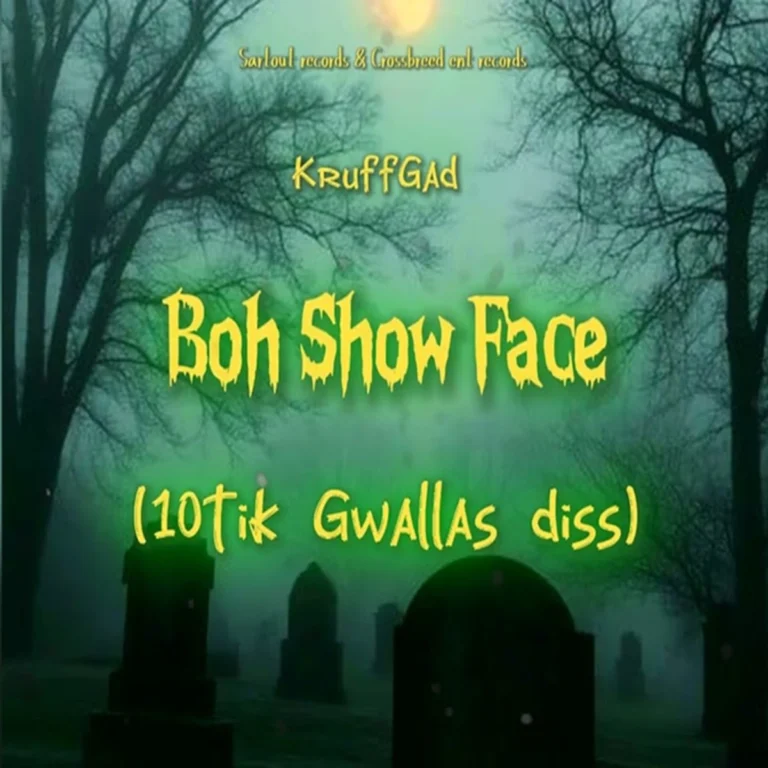 KruffGad – Boh Show Face (10tik Gwallas Diss) Kruffgad - Boh Show Face (10tik Gwallas Diss)
