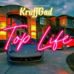 Kruffgad – Top Life