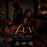 Kuntry Bowy – Luv