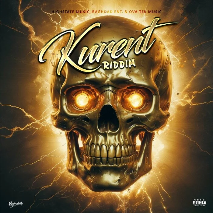 Kurrent Riddim - Highstate Music X Baghdad Ent. X Ova Tek Music