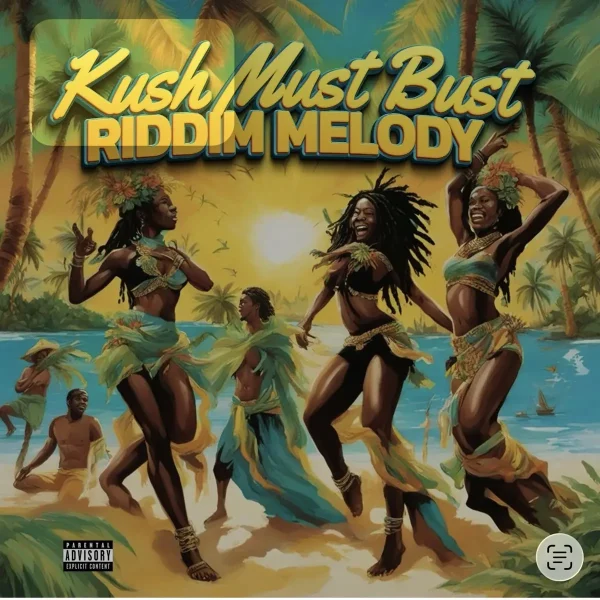 Kush Must Bust Riddim - Junior King 242