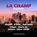 LA Champ Riddim – Clarendon Records