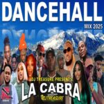 La Cabra Dancehall Mix – Dj Treasure