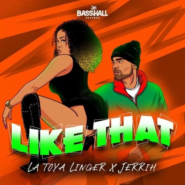 la toya linger and jerrih - like that