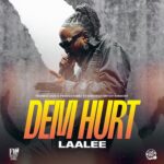 Laa Lee – Dem Hurt