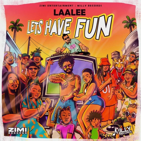 Laa Lee - Lets Have Fun