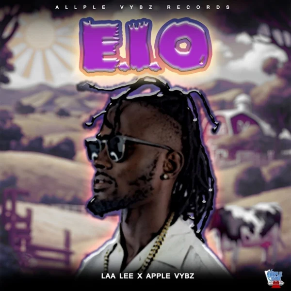 Laa Lee X Apple Vybz - E.i.o