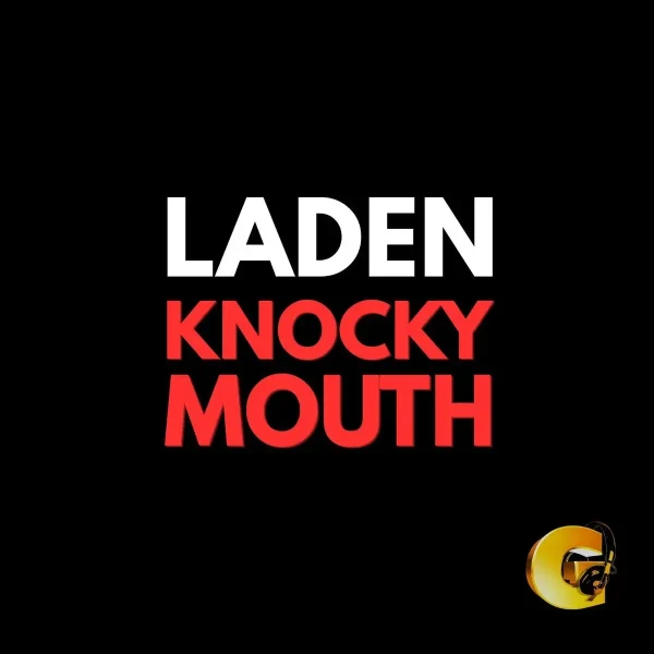 Laden - Knocky Mouth