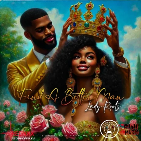 Lady Roots - Find A Better Man