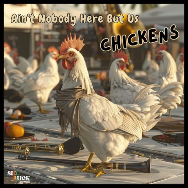 Lascelles Perkins - Ain’t Nobody Here But Us Chickens
