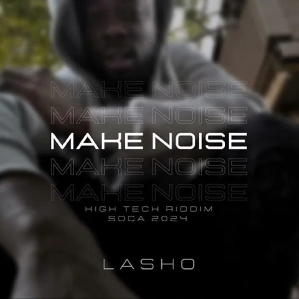 lasho - make noise