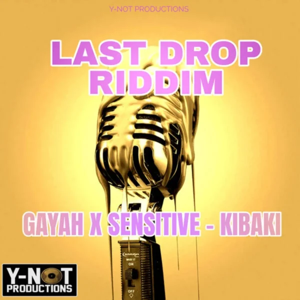Last Drop Riddim - Y-not Productions