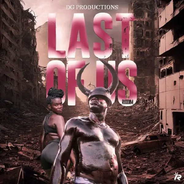 Last Of Us Riddim - Dg Productions
