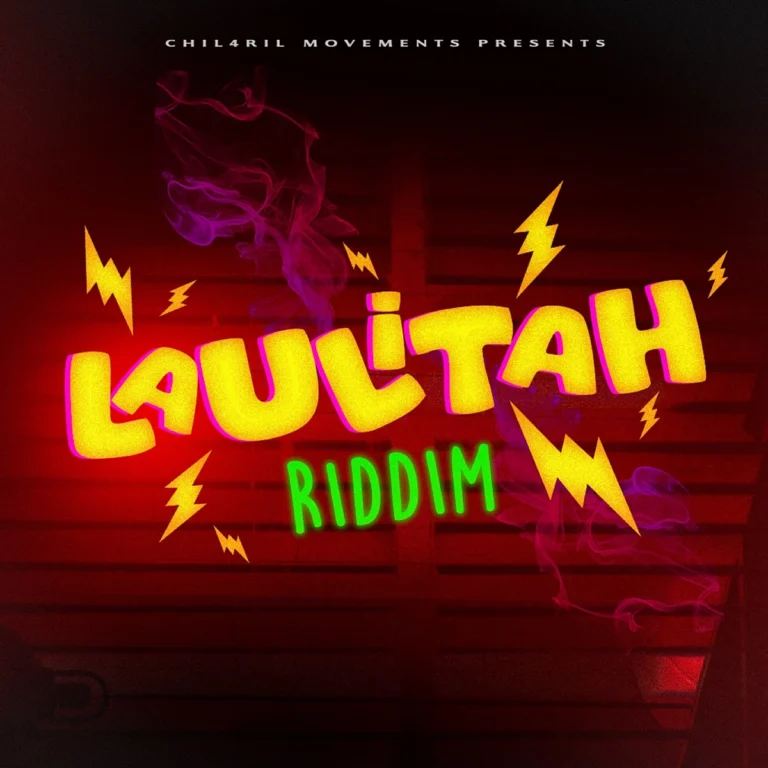 Laulitah Riddim - Chil4ril Movement