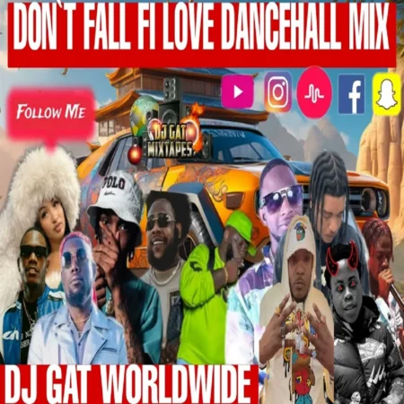 Law Don't Fall Fi Love Dancehall Mixtape - Dj Gat